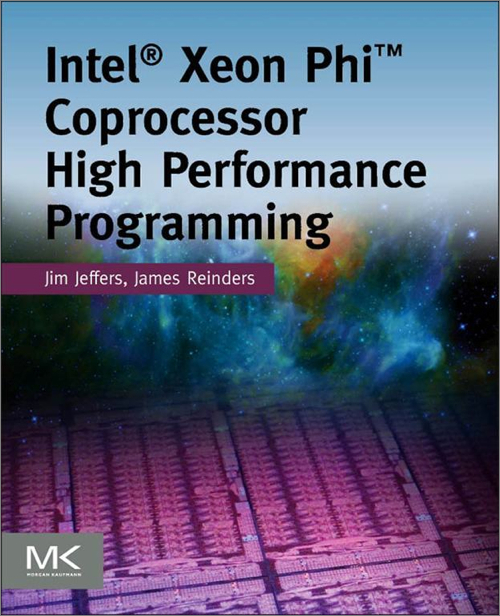 Intel Xeon Phi Coprocessor High Performance Programming 1st Edition James Jeffers