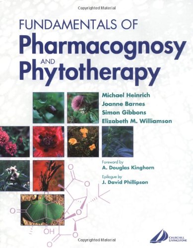 Fundamentals Of Pharmacognosy And Phytotherapy 1st Edition Michael Heinrich