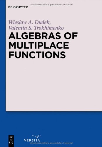 Algebras Of Multiplace Functions Wieslaw A Dudek Valentin S Trokhimenko