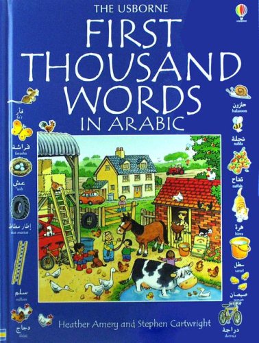 First Thousand Words In Arabic Heather Amery Lisa Watts Stephen Cartwright