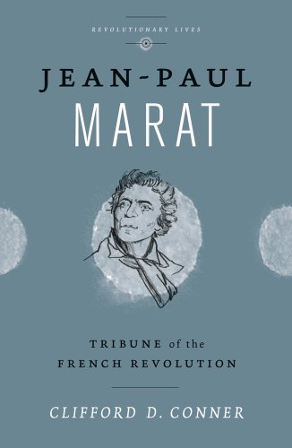 Jeanpaul Marat Tribune Of The French Revolution Clifford D Conner