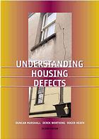 Understanding Housing Defects Duncan Marshall Derek Worthing Roger Heath