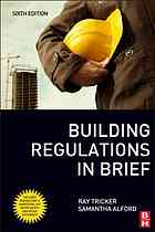 Building Regulations In Brief Sixth Edition 6th Ray Tricker