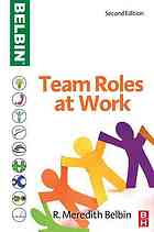 Team Roles At Work R M Belbin
