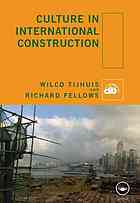 Culture In International Construction 1st Ed Wilco Tijhuis Richard Fellows