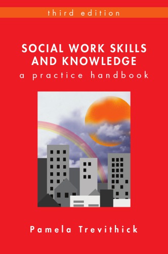Social Work Skills And Knowledge A Practice Handbook Pamela Trevithick