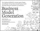 Business Model Generation A Handbook For Visionaries Game Changers And Challengers Alexander Osterwalder Yves Pigneur Tim Clark