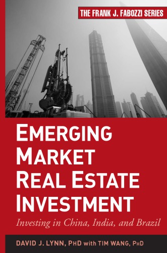 Emerging Market Real Estate Investment Investing In China India And Brazil David J Lynn Tim Wang