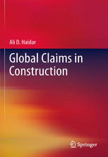 Global Claims In Construction 1st Edition Ali Haidar Auth