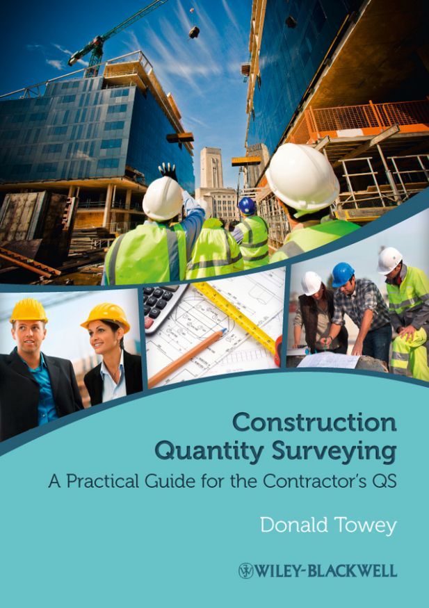 Construction Quantity Surveying A Practical Guide For The Contractors Qs Donald Towey
