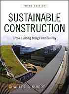 Sustainable Construction Green Building Design And Delivery Charles J Kibert