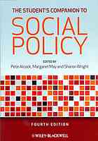 The Students Companion To Social Policy 4th Ed Peter Alcock Margaret May Sharon D Wright