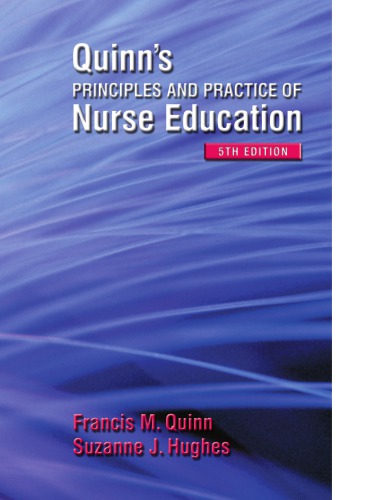Quinns Principles And Practice Of Nurse Education Francis M Quinn Suzanne J Hughes