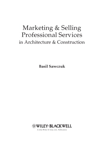 Marketing Selling Professional Services In Architecture Construction Basil Sawczuk
