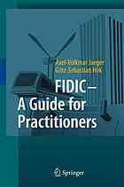 Fidic A Guide For Practitioners 1st Edition Axelvolkmar Jaeger