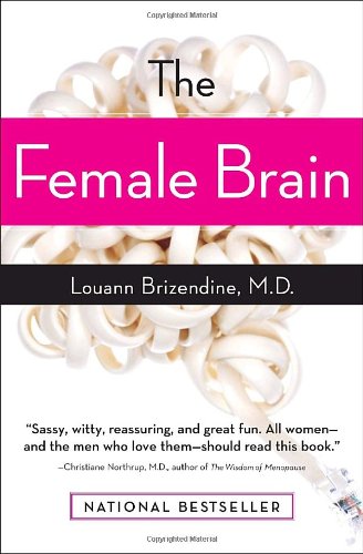 The Female Brain 1 Reprint Louann Brizendine