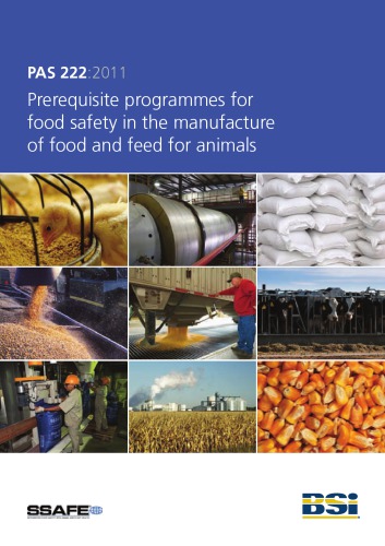 Pas 2222011 Prerequisite Programmes For Food Safety In The Manufacture Of Food And Feed For Animals British Standards Institution