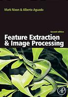 Feature Extraction And Image Processing 2nd Ed Mark S Nixon Alberto S Aguado