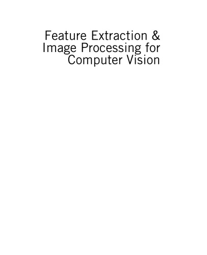 Feature Extraction Image Processing For Computer Vision 3ed Mark Nixon Alberto S Aguado