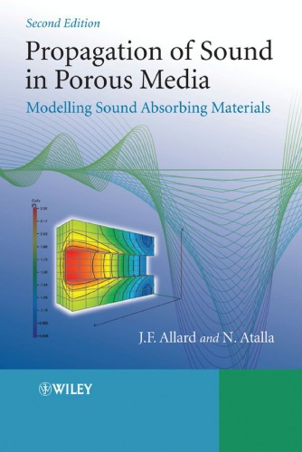 Propagation Of Sound In Porous Media Modelling Sound Absorbing Materials 2nd Ed J F Allard Noureddine Atalla