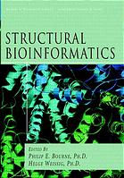 Structural Bioinformatics Philip E Bourne Helge Weissig Eds