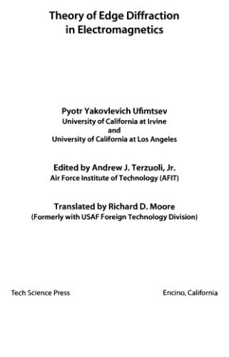 Theory Of Edge Diffraction In Electromagnetics 1st Ed Pyotr Yakovlevich Ufimtsev Andrew J Terzuoli