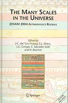 The Many Scales In The Universe Jenam 2004 Astrophysics Reviews J C Del Toro Iniesta Et Al Eds
