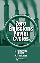 Zero Emissions Power Cycles E I Iantovskii J Gorski N K Shokotov