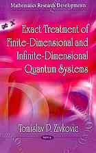Exact Treatment Of Finitedimensional And Infinitedimensional Quantum Systems Tomislav Predavac Zivkovic
