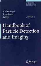 Handbook Of Particle Detection And Imaging Claus Grupen Irene Buvat Eds