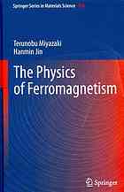 The Physics Of Ferromagnetism Miyazaki T Jin H