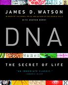 Dna The Secret Of Life 1st Pbk Ed James D Watson Andrew Berry