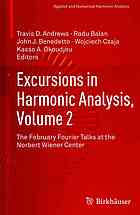 Excursions In Harmonic Analysis Volume 2 The February Fourier Talks At The Norbert Wiener Center Travis D Andrews Et Al Eds