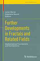 Further Developments In Fractals And Related Fields Mathematical Foundations And Connections Julien Barral Stephane Seuret Eds