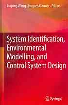 System Identification Environmental Modelling And Control System Design Liuping Wang Hugues Garnier Eds