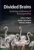 Divided Brains The Biology And Behaviour Of Brain Asymmetries Draft Lesley J Rogers Giorgio Vallortigara Richard John Andrew