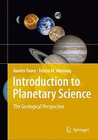Introduction To Planetary Science The Geological Perspective Gunter Faure Teresa M Mensing