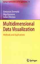 Multidimensional Data Visualization Methods And Applications Gintautas Dzemyda Olga Kurasova J Zilinskas