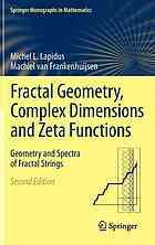 Fractal Geometry Complex Dimensions And Zeta Functions Geometry And Spectra Of Fractal Strings 2ed Michel L Lapidus Machiel Van Frankenhuijsen