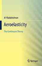 Aeroelasticity The Continuum Theory A V Balakrishnan