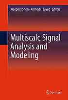 Multiscale Signal Analysis And Modeling Xiaoping Shen Ahmed I Zayed Eds