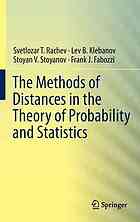 The Methods Of Distances In The Theory Of Probability And Statistics S T Rachev Et Al
