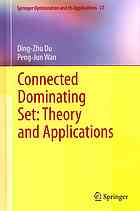 Connected Dominating Set Theory And Applications Dingzhu Du Pengjun Wan