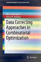 Data Correcting Approaches In Combinatorial Optimization Boris Goldengorin P M Pardalos