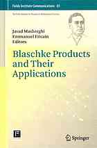 Blaschke Products And Their Applications Javad Mashreghi Emmanuel Fricain Eds