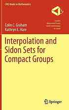 Interpolation And Sidon Sets For Compact Groups Colin C Graham Kathryn Elizabeth Hare
