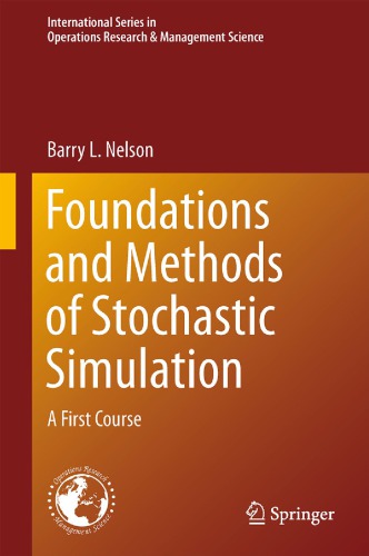 Foundations And Methods Of Stochastic Simulation A First Course Barry L Nelson