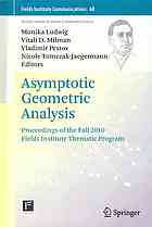 Asymptotic Geometric Analysis Proceedings Of The Fall 2010 Fields Ludwig M