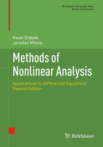 Methods Of Nonlinear Analysis Applications To Differential Equations 2ed Pavel Drabek Jaroslav Milota