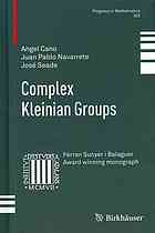 Complex Kleinian Groups Angel Cano Juan Pablo Navarrete J Seade